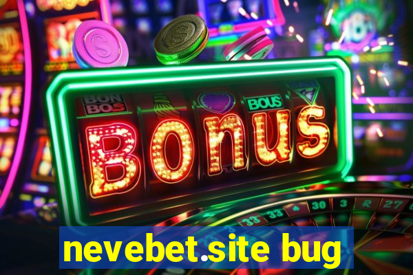 nevebet.site bug